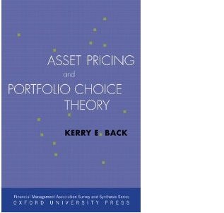 Kerry Back 《Asset Pricing and Portfolio Choice Theory》教材PDF ...