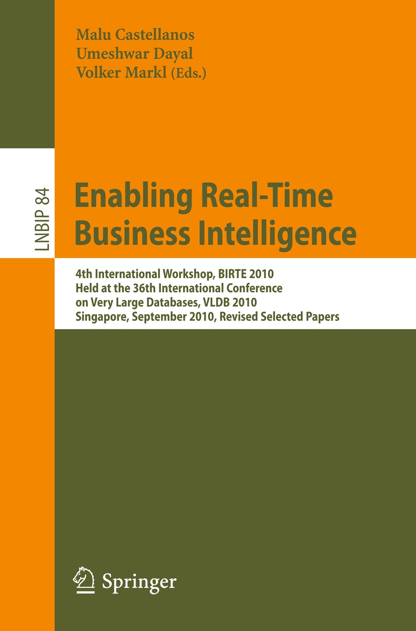 Enabling Real-Time Business Intelligence 4th International Workshop, BIRTE 2010