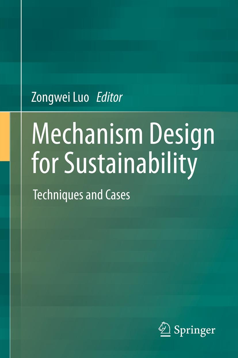Mechanism Design for Sustainability Techniques and Cases