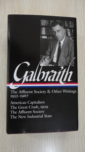 Galbraith_ The Affluent Society & Other Writings, 1952-1967 150