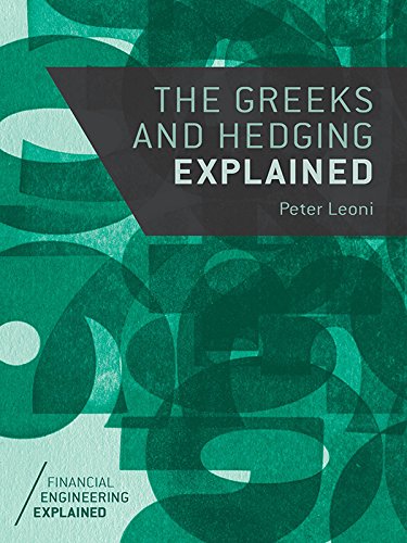 the greeks and hedging explained by peter leoni - 金融学(理论版)