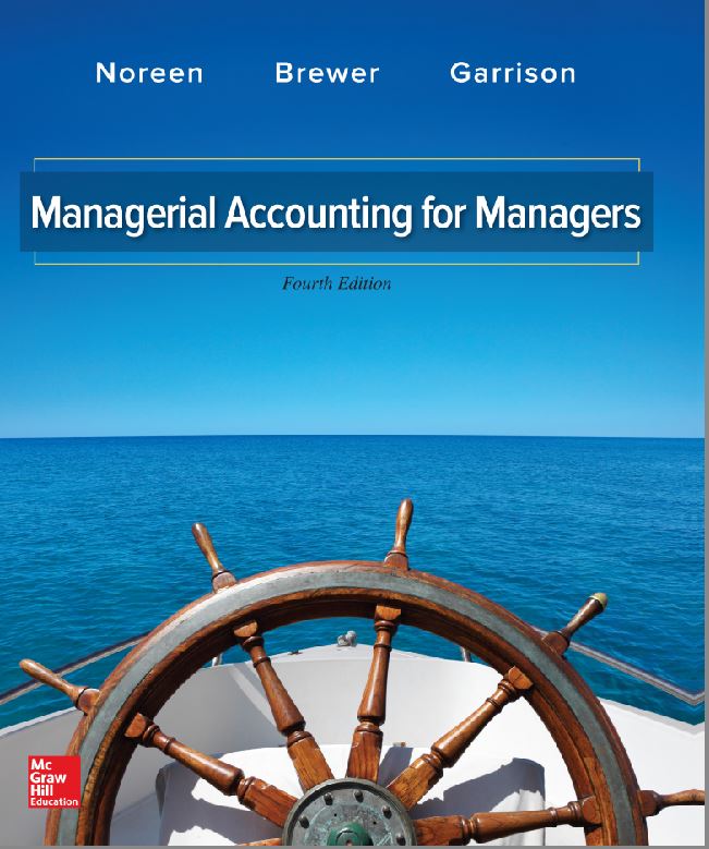 电子版教材 Managerial Accounting For Managers 4th Edition Noreen Brewer ...