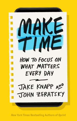 make time: how to focus on what matters every day 英文版 epub