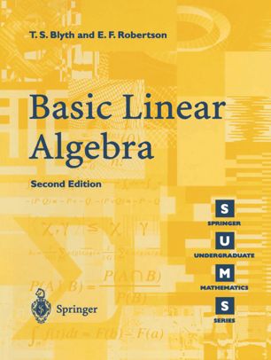 SUMS25 Basic Linear Algebra, 2nd Edition, T. S. Blyth, E. F. Robertson (2002).jpg