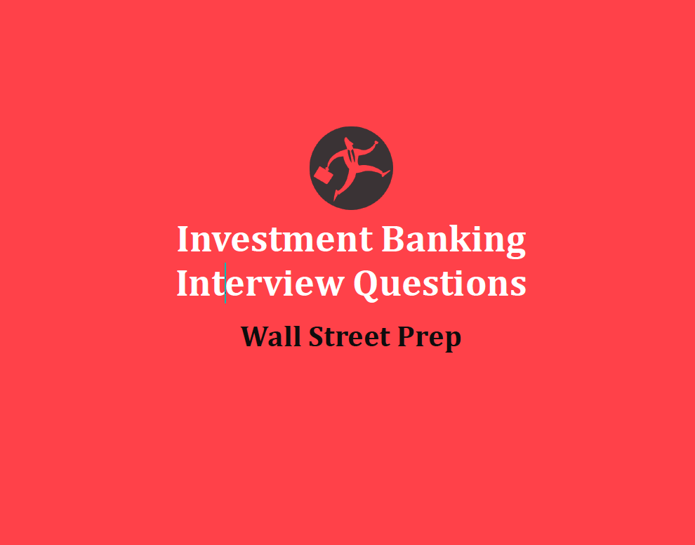 The Red Book_Investment Banking Interview Questions_Wall Street Prep